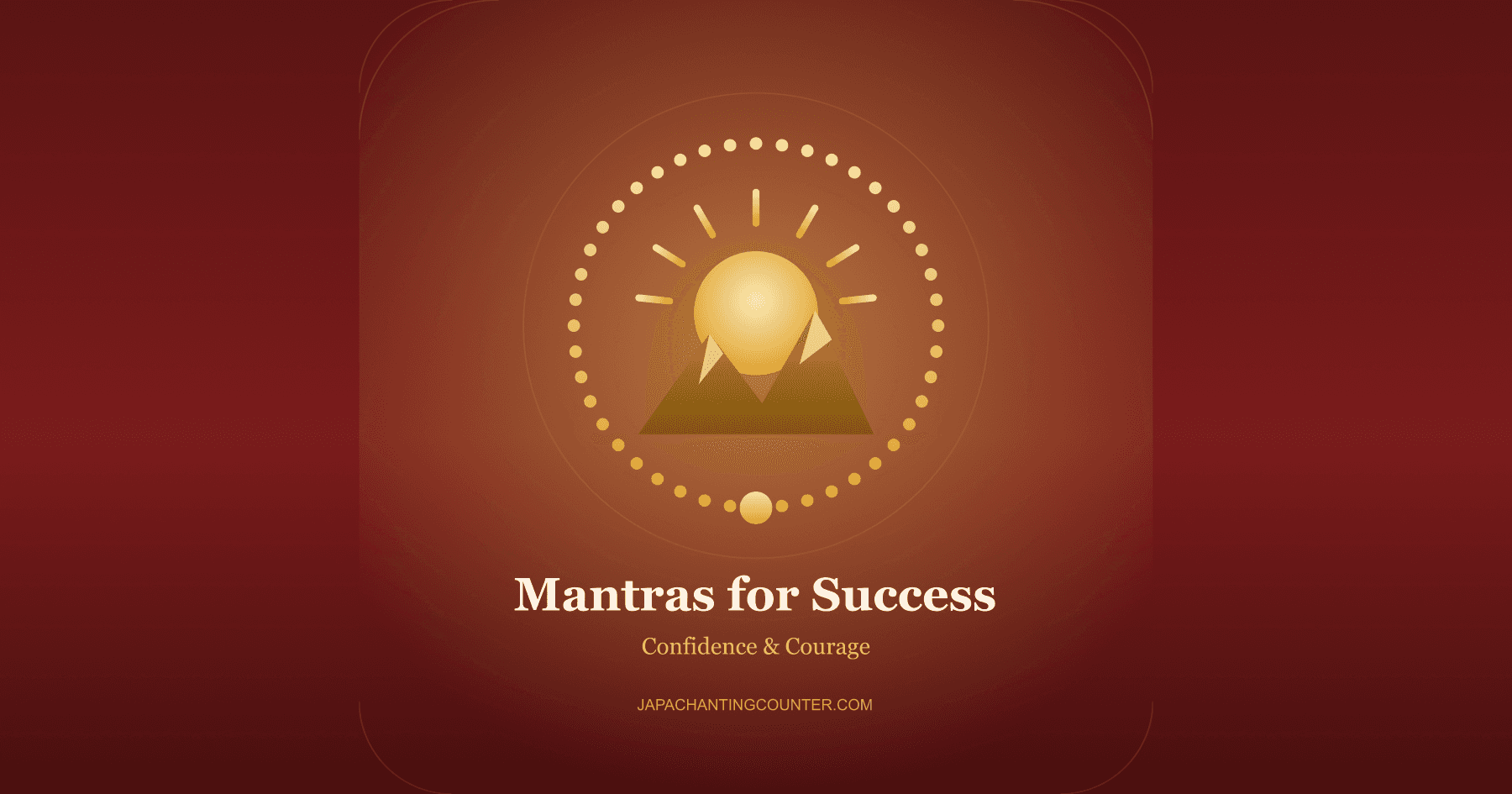Mantras for Success and Confidence