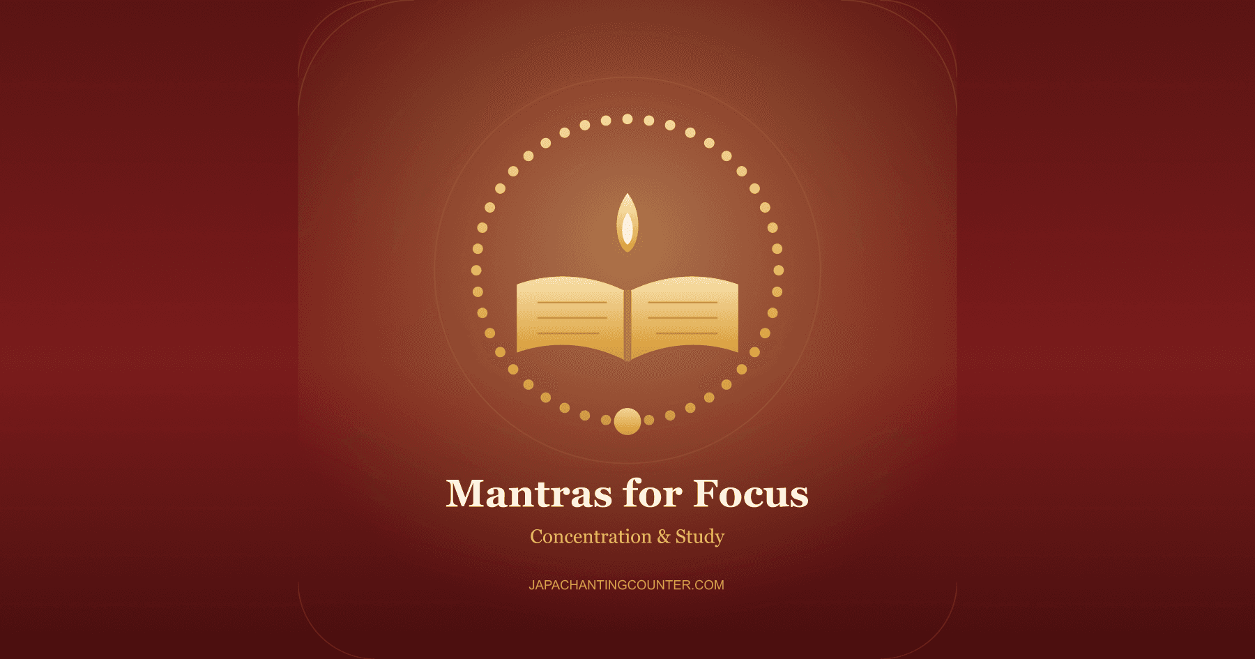 Mantras for Focus, Concentration, and Studies